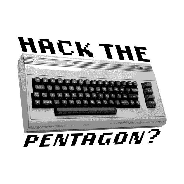 Hack the Pentagon? (Black Text) by MakroPrints