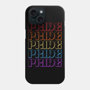 PRIDE PRIDE PRIDE PRIDE PRIDE Phone Case