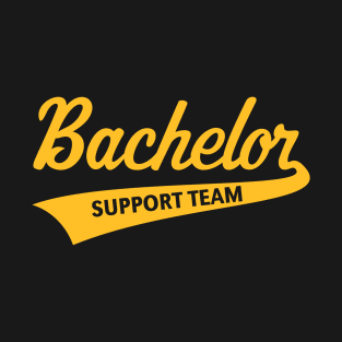 Bachelor Support Team (Stag Party / Lettering / Gold) T-Shirt