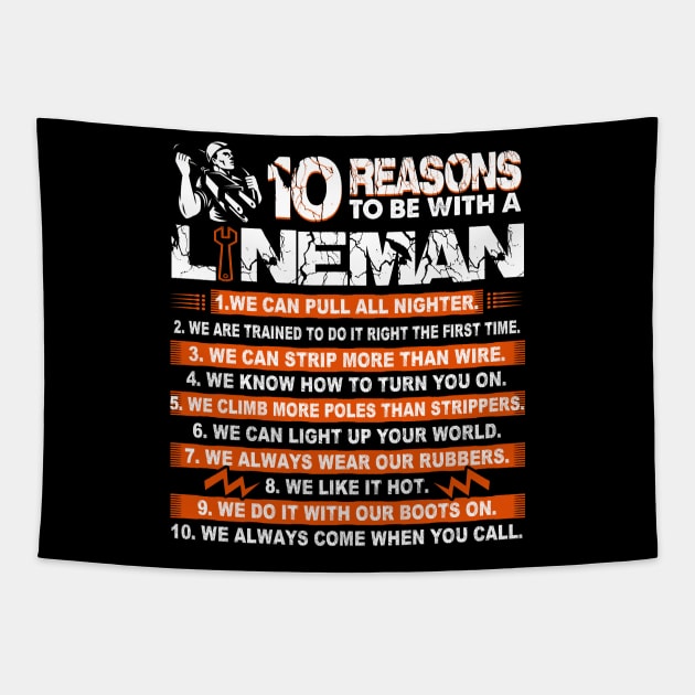 10 Reasons To Be With A Power Lineman Valentine Love Couple Tapestry by Norine Linan 