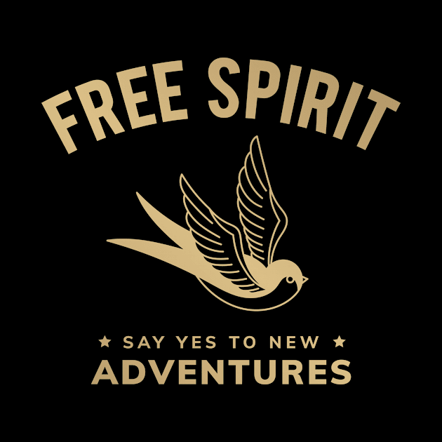 FREE SPIRIT SAY YES TO NEW ADVENTURE by Vixie Hattori