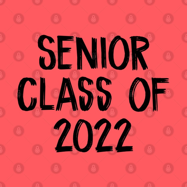 Senior Class Of 2022 by TIHONA