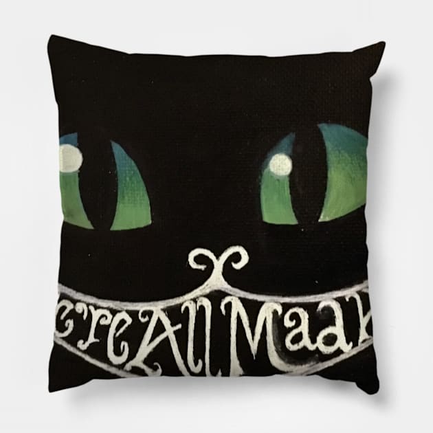 We’re all mad here Pillow by Few of your favorite things