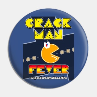 Crackman Fever Pin