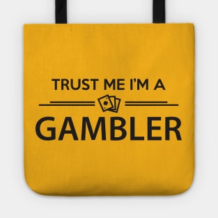 Trust Gambler Tote