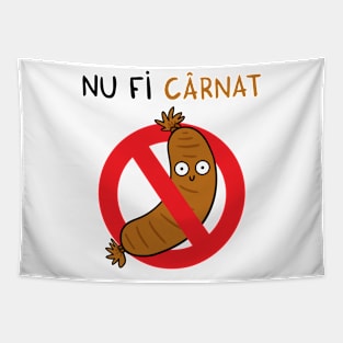 Nu fi carnat Tapestry