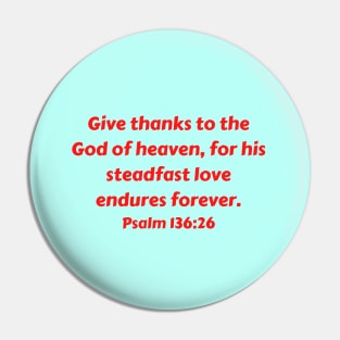 Bible Verse Psalm 136:26 Pin