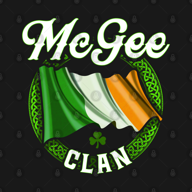 Mcgee Surname Irish Last Name Ireland Flag Mcgee Family TShirt