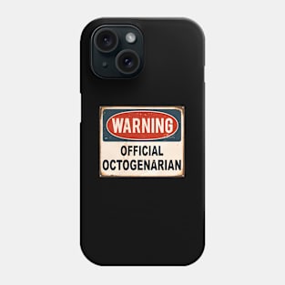 Eighty 8Oth Octogenarian T Phone Case