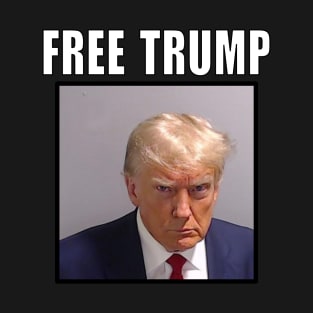 Trump Mugshot (Free Trump) T-Shirt