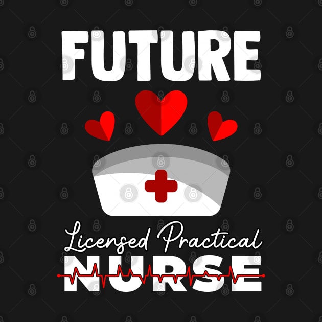 Future LPN Quote For A Nurse Nursing School Student by sBag-Designs