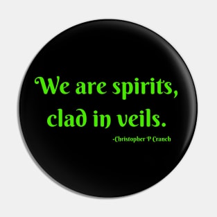 We are spirits, clad in veils Pin