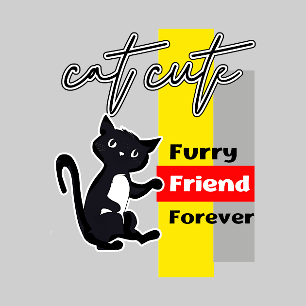 Cat Cute Furry Friend Forever by moss @ ploy love design