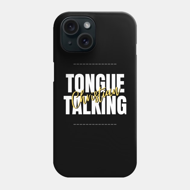 tongue talking christian Phone Case by Leap Arts