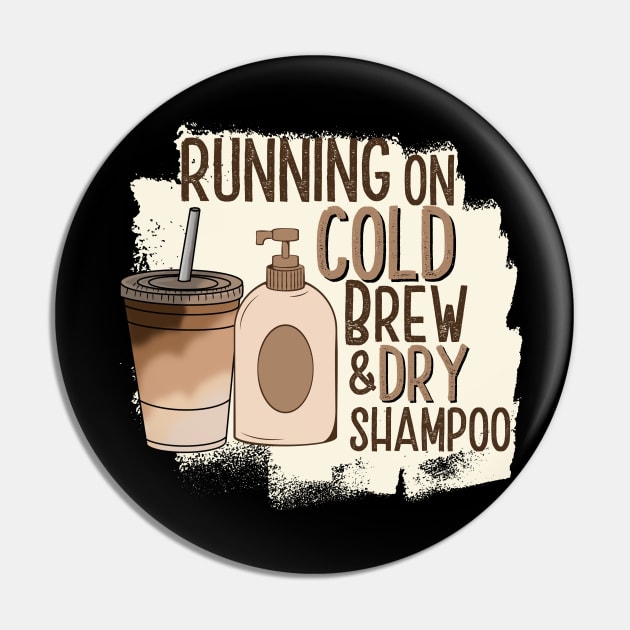 Running On Cold Brew Dry Shampoo Pin by JB.Collection