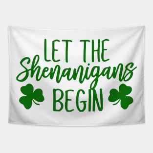 Let The Shenanigans Begin Tapestry