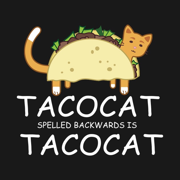 Tacocat Spelled Backwards is Tacocat Ca by HouldingAlastairss