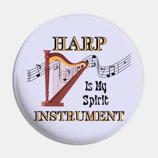 Musical instruments  are my spirit, harp. Pin