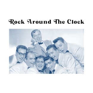 Rock Around The Clock T-Shirt