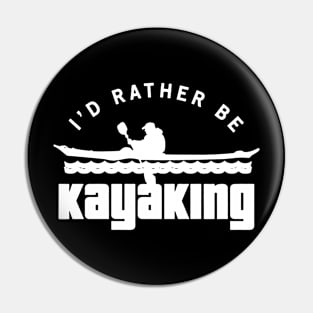 i'd rather be kayaking paddle Pin