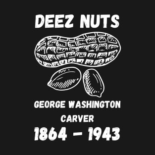 Deez Nuts T-Shirt