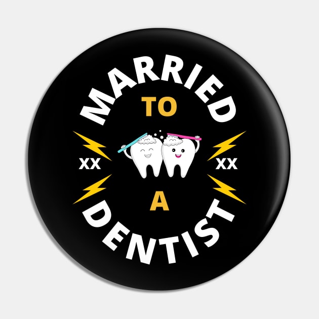 Married to a Dentist Wife or Husband Gift Pin by fantastic-designs