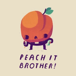 peach it brother T-Shirt