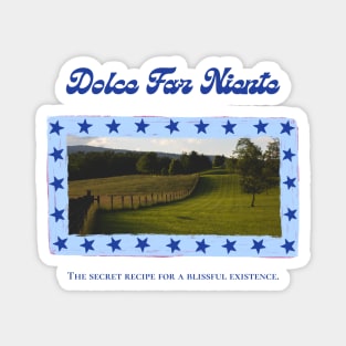 Dolce Far Niente & Letting Go of To-Dos Magnet