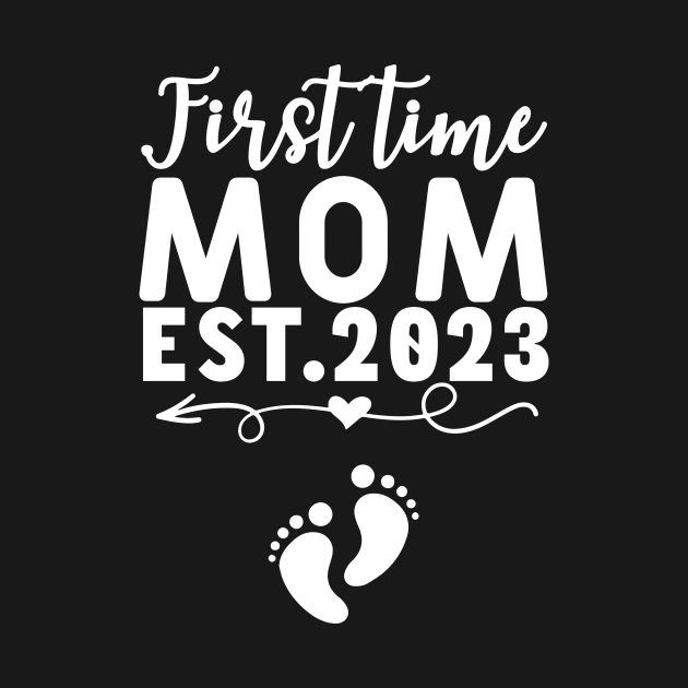 First Time Mom Est. 2023 Mothers Day by FrancisDouglasOfficial