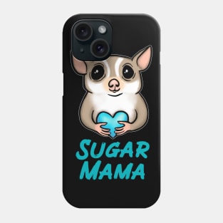 Sugar Mama, Blue, for Sugar Glider Lovers Phone Case