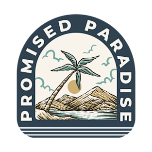 Promised Paradise T-Shirt