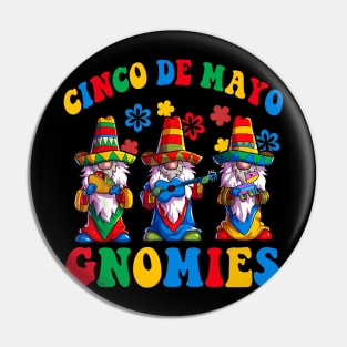 Funny Cinco De Mayo With My Gnomies Trio Gnomes Boys Girls Pin