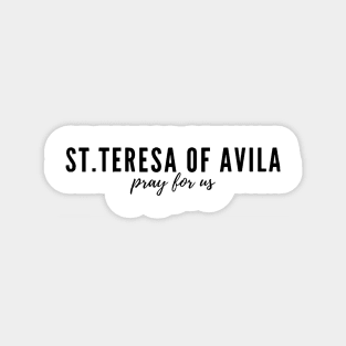 St. Teresa of Avila pray for us Magnet