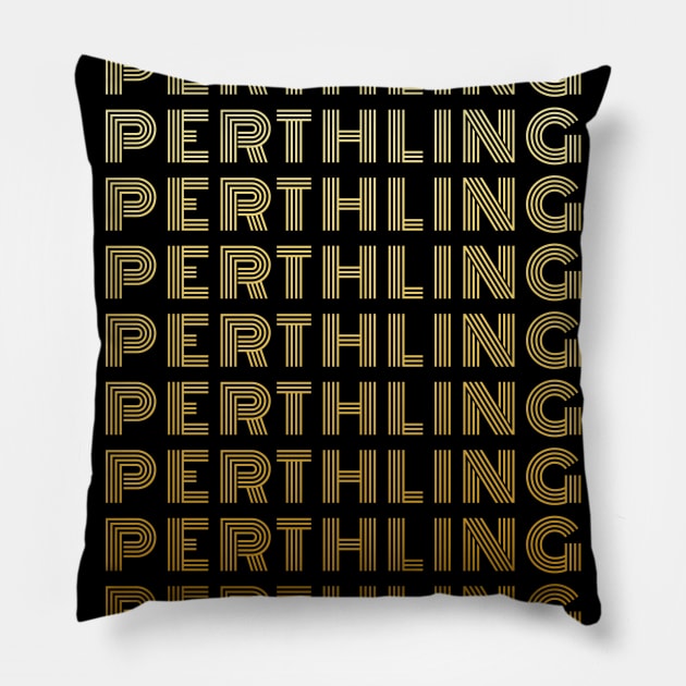 PERTHLING - Perth People Lovers West Australia Pillow by Millusti