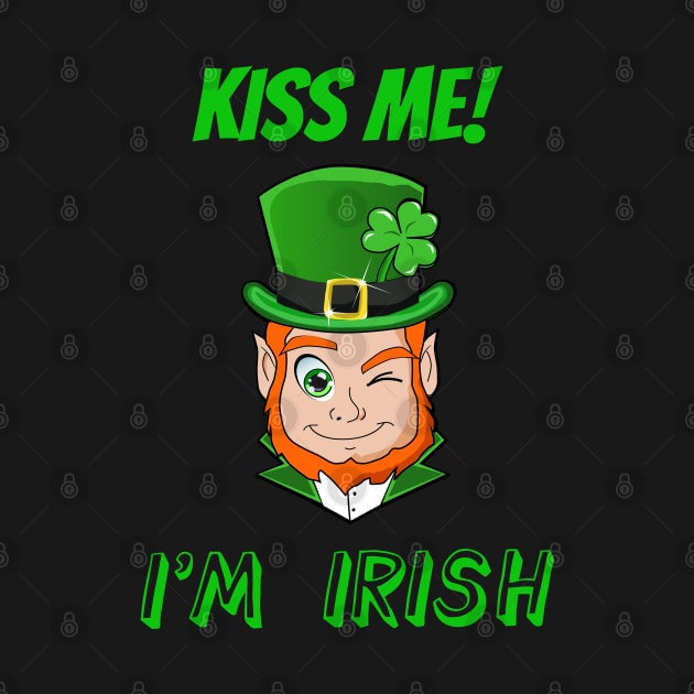 Funny Saint Patricks Day Kiss Me I'm Irish Leprechaun by BansheeApps