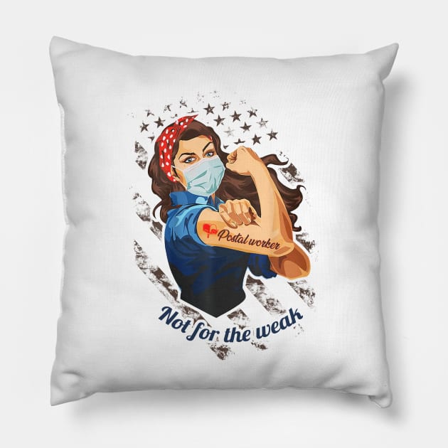 Postal Worker Flag - Not For The Weak Pillow by janayeanderson48214