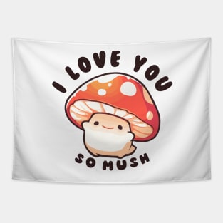 I love you so mush Tapestry