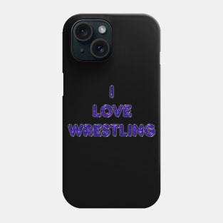 I Love Wrestling - Purple Phone Case