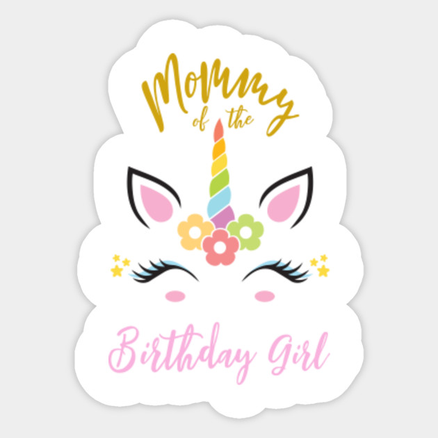 Unicorn Shirt For Mom Of Birthday Girl Tees Unicorn Sticker Teepublic