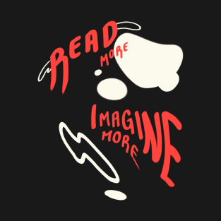 Read More Imagine More Reading T-Shirt