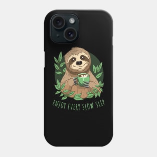Enjoy Life, Cute Sloth With Coffee Phone Case