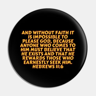 Bible Verse Hebrews 11:6 Pin