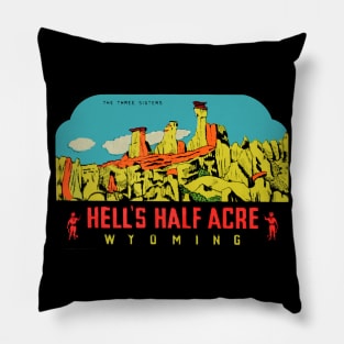 Hell's Half Acre Wyoming Vintage Pillow