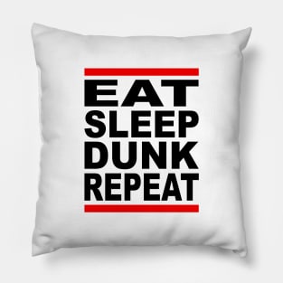 EAT SLEEP DUNK REPEAT blck Pillow