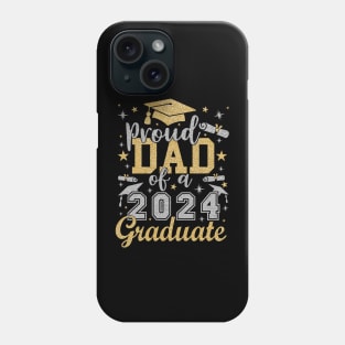 Dad Senior 2024 Proud Dad of a 2024 Graduate Phone Case