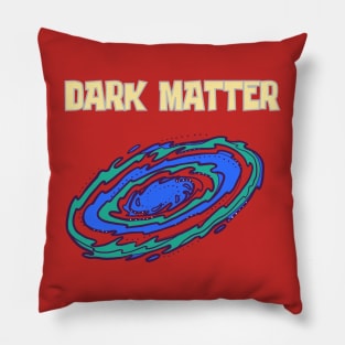 Dark matter Pillow