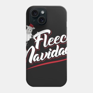 Fleece Navidad! Phone Case