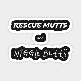 Rescue Mutts and Wiggle Butts Magnet