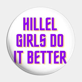 Hillel Girls Do It Better - Purple & Gold Pin