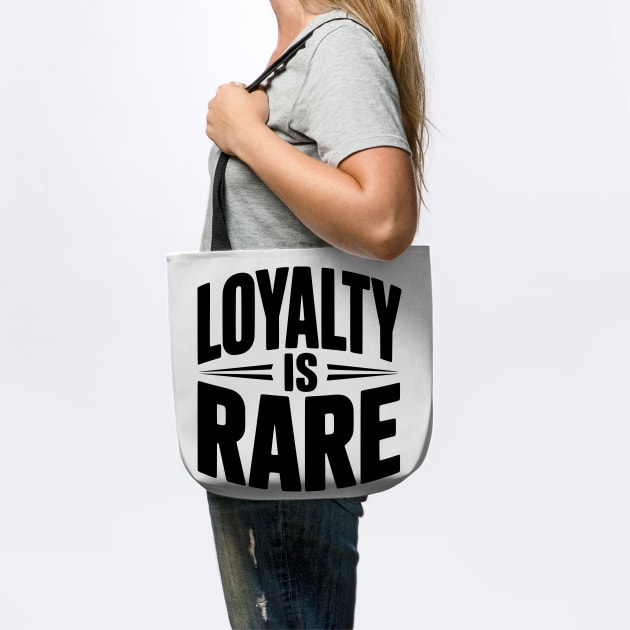 Loyalty is Rare by Frank Ring